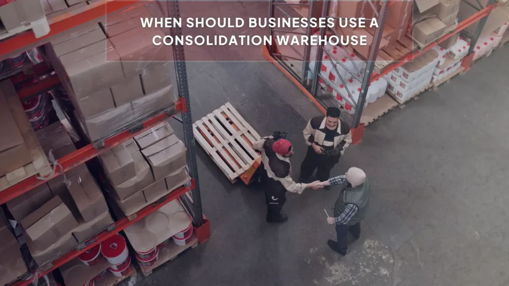 Consolidation Warehousing