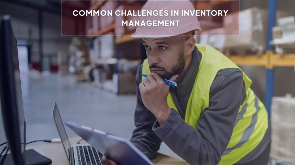 Challenges in Inventory Management