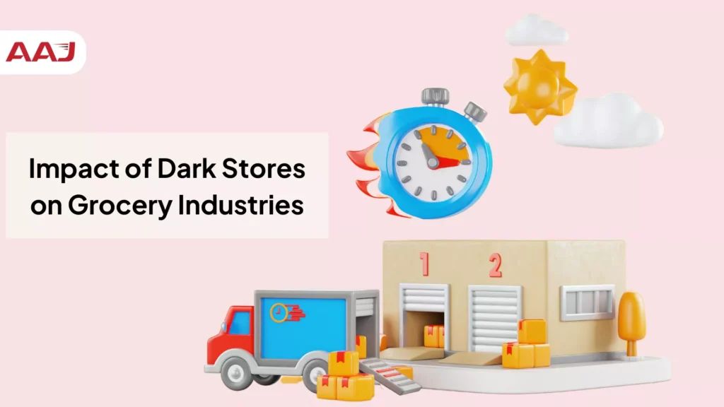 Impact of Dark Stores on Grocery Industries