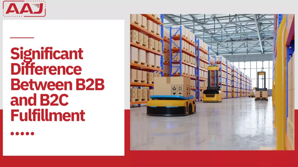 Difference Between B2B and B2C Fulfillment